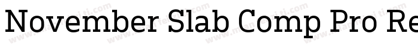 November Slab Comp Pro Reg字体转换